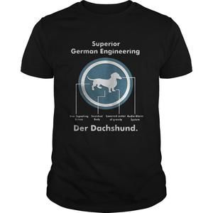 Superior German Engineering Der Dachshund Shirt
